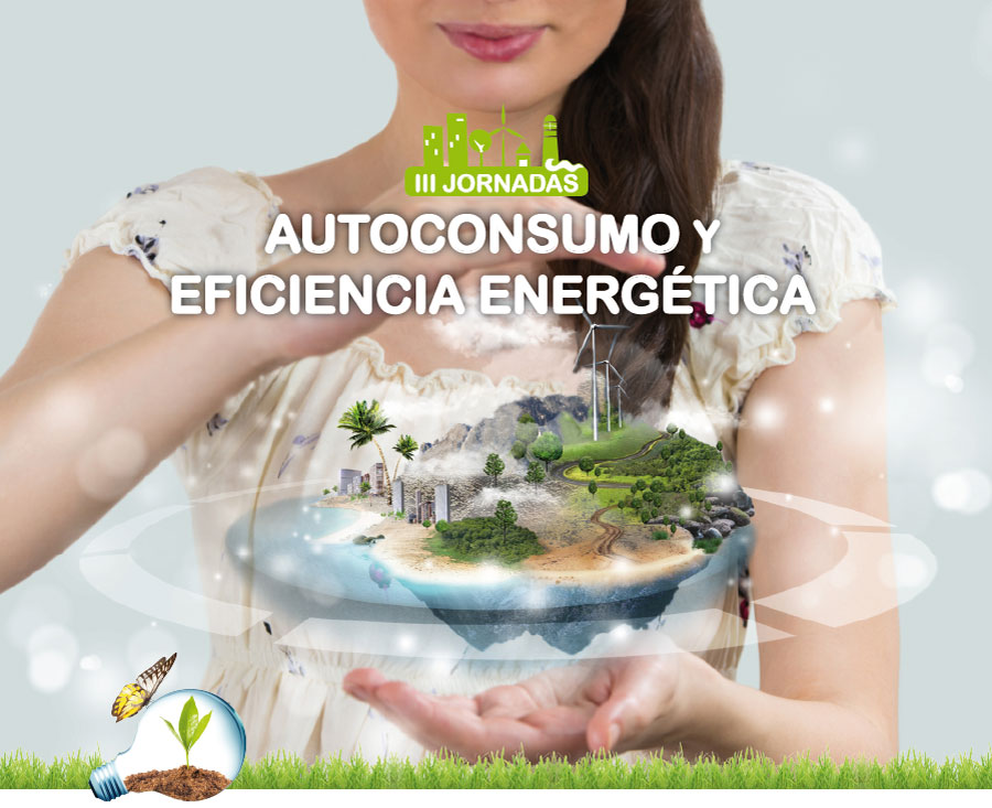 III Jornadas de autoconsumo y eficiencia energética