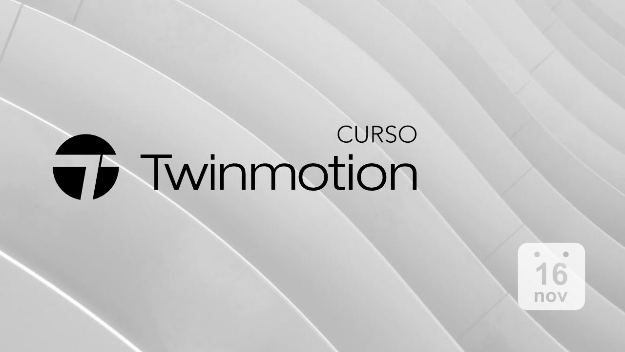 Curso de Twinmotion