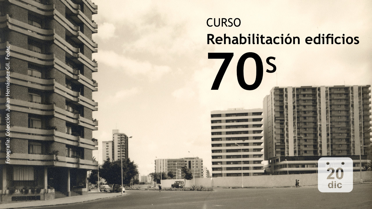 Curso ‘Rehabilitación de edificios de los años 70’