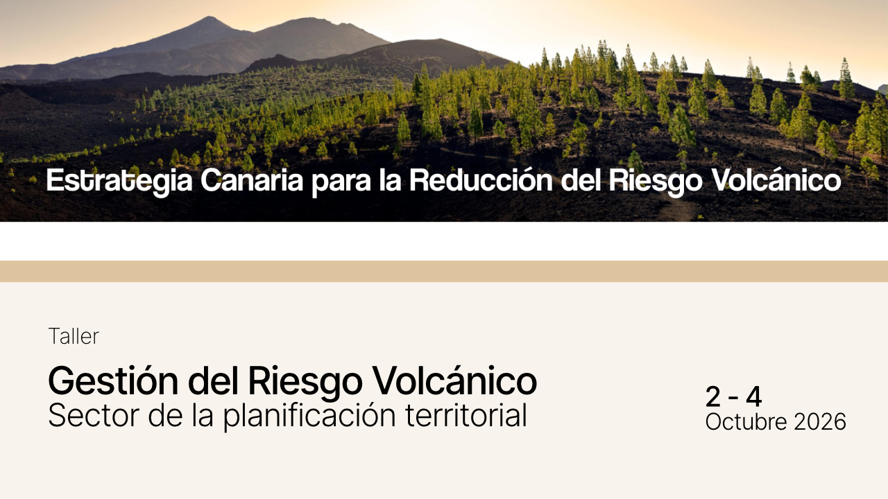 Taller 'Gestión del Riesgo Volcánico. Sector de la planificación territorial'