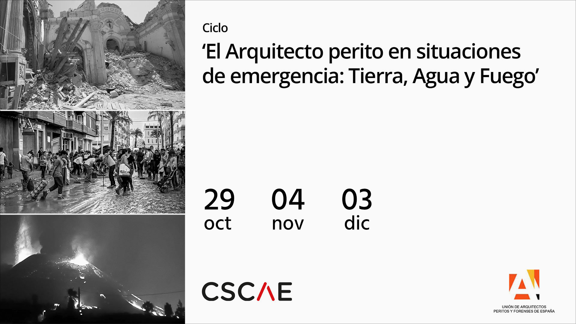 Jornadas 'El Arquitecto perito en situaciones de emergencia: Tierra, Agua y Fuego'