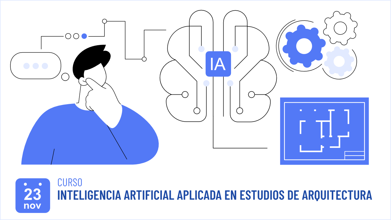 Curso 'Inteligencia Artificial aplicada en estudios de arquitectura'